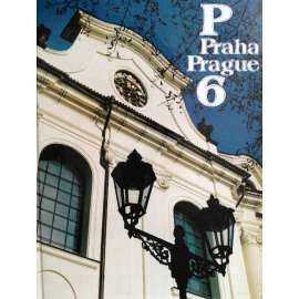 Praha 6 = Prague 6 (vlastivěda, fotografie, mj. Obora Hvězda, Klášter Břevnov, Nebušice, Zřícenina Baba, Bubeneč, Džbán, Střešovice, Dejvice, Liboc)