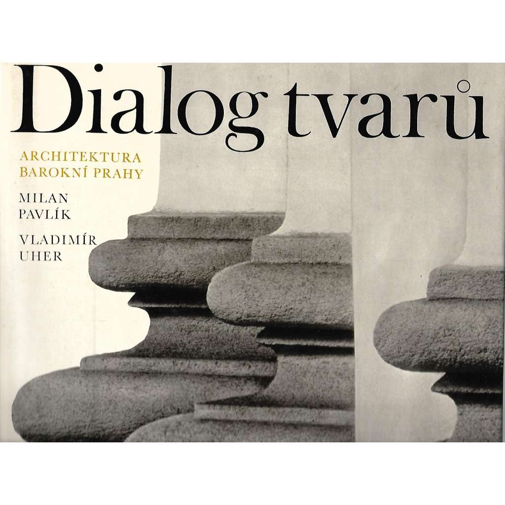 Dialog tvarů - Architektura barokní Prahy (Struktury, tvary a kompozice ve fotografii, baroko, Praha, stavby)