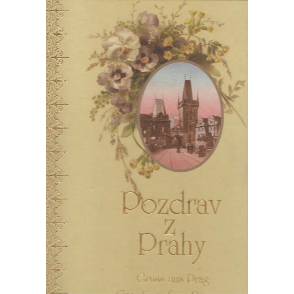 Pozdrav z Prahy. Gruss aus Prag. Greetings from Prague (Praha, staré pohlednice)