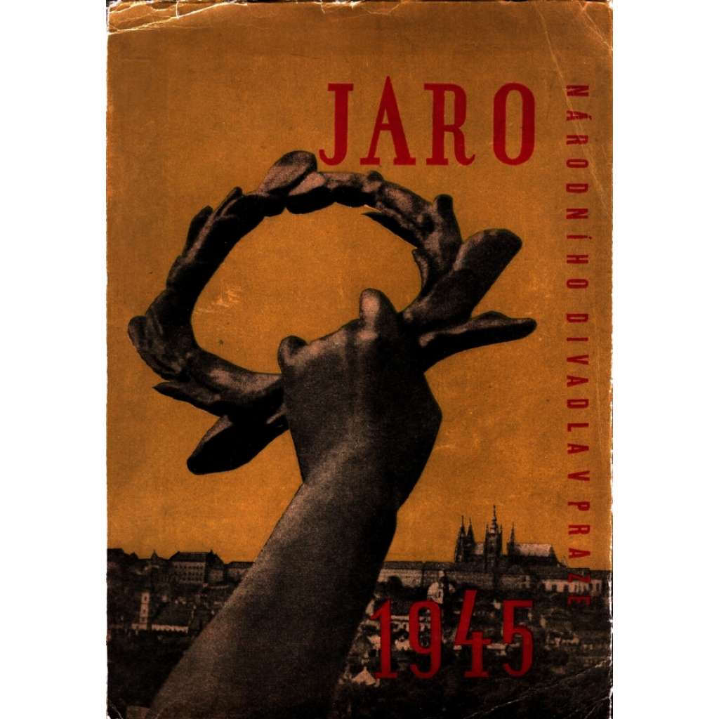 Jaro Národního divadla v Praze 1945 (Národní divadlo, druhá světová válka, historie, umění)