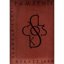 Památník VII. sletu všesokolského v Praze 1920 (Praha Letná - Všesokolský slet, Sokol, sport, fotografie, Strahovský stadion, mj. Sokolství a legie, Amerika v legiích, Sokolství ve francouzských legiích)