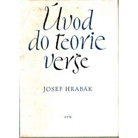 Úvod do teorie verše (edice: Učebnice vysokých škol) [literatura, poezie, literární věda]