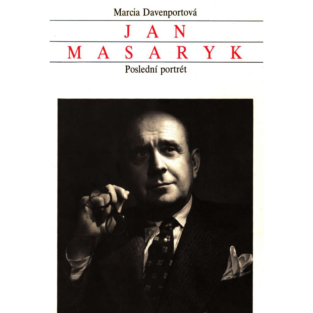 Jan Masaryk. Poslední portrét (životopis, politika)