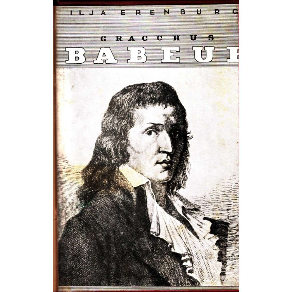 Gracchus Babeuf. Spiknutí rovných (edice: Knihovna Plutarchos, sv. 4) [filozofie, francouzská revoluce]