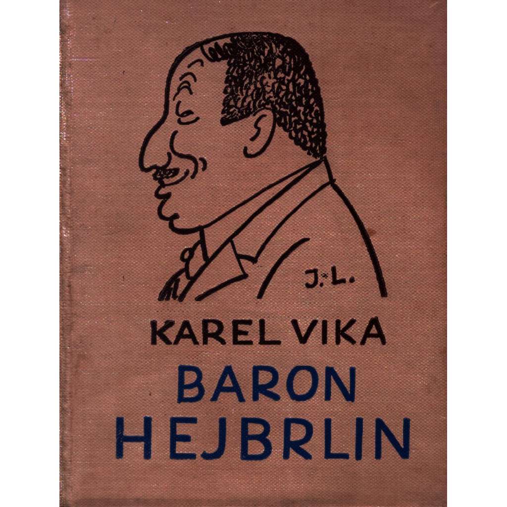 Baron Hejbrlin, 2 díly (povídky, podpis autora, ilustrace Josef Lada)