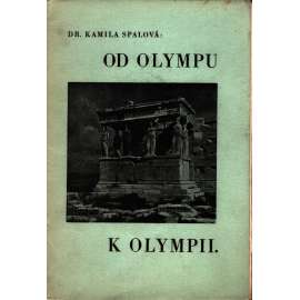 Od Olympu k Olympii (edice: Knihovna rakovnických novin, sv. 18) [Řecko, cestopis]