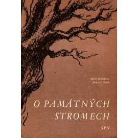 O památných stromech (příroda, průvodce, památné stromy, mj. i Husovy stromy, Žižkova lípa)