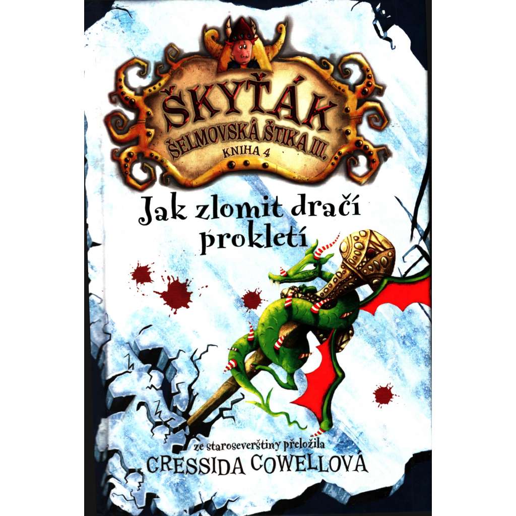 Jak zlomit dračí prokletí. Škyťák Šelmovská Štika III. (edice: Brio) [fantasy, vikingové]