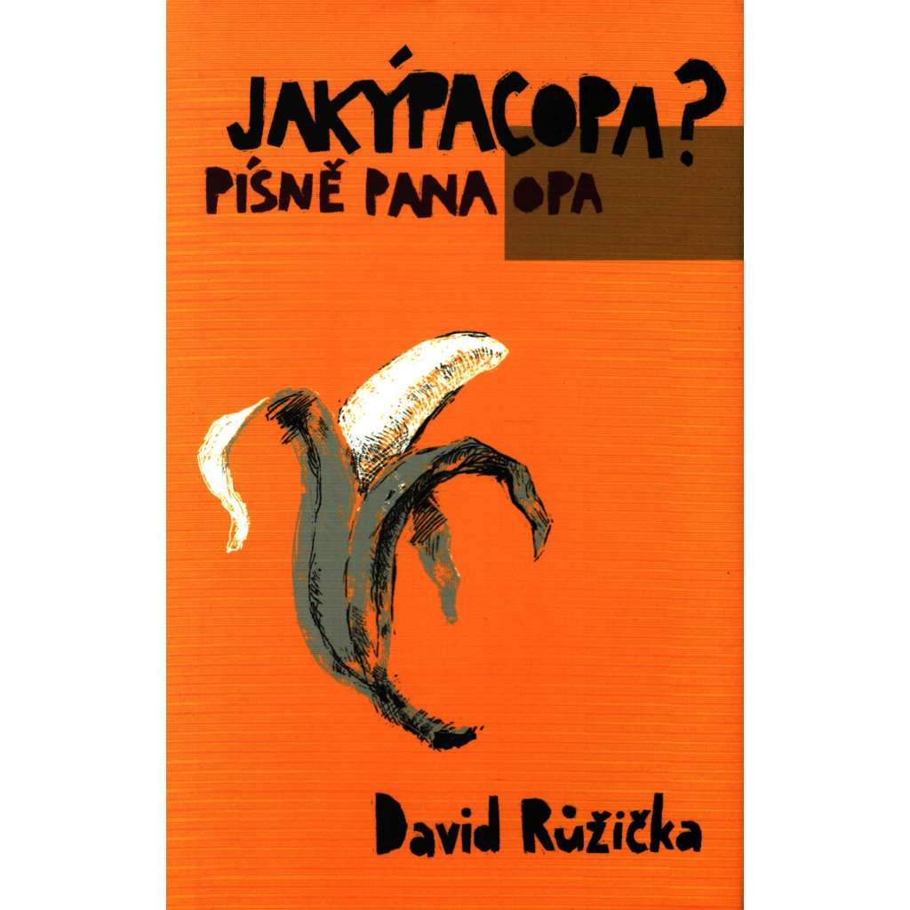 Jakýpacopa? Písně pana Opa (poezie)