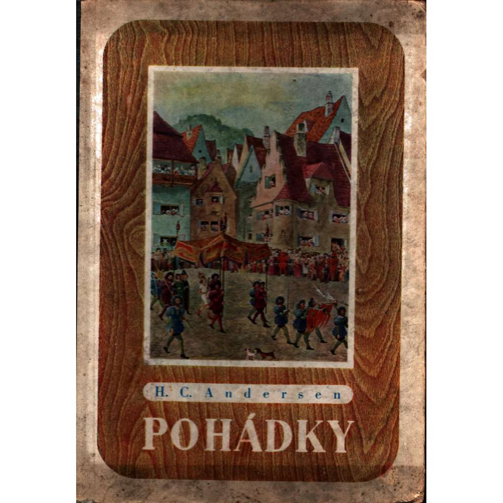 Pohádky (O statečném cínovém vojáčkovi, Čápové, Hrášková princezna, Císařovy nové šaty, Divoké labutě, Dcera krále močálů; ilustrace Otakar Štáfl)