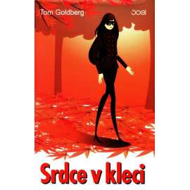 Srdce v kleci (edice: Joel) [společenský román]