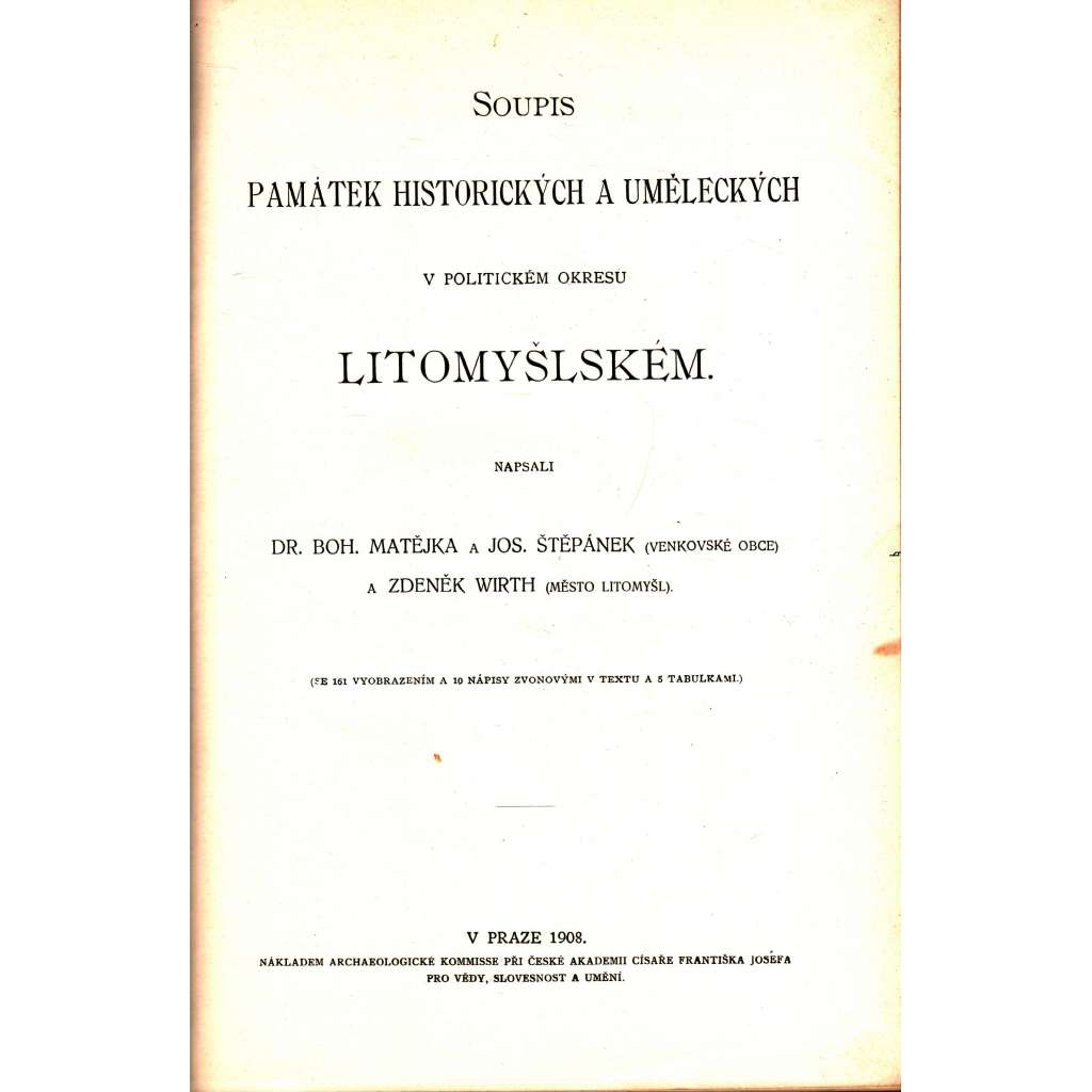 Soupis památek historických a uměleckých (Litomyšl) v okresu litomyšlském (okres litomyšlský) [zámky, kostely, stavby, křesťanské církevní umění, starožitnosti, obrazy]