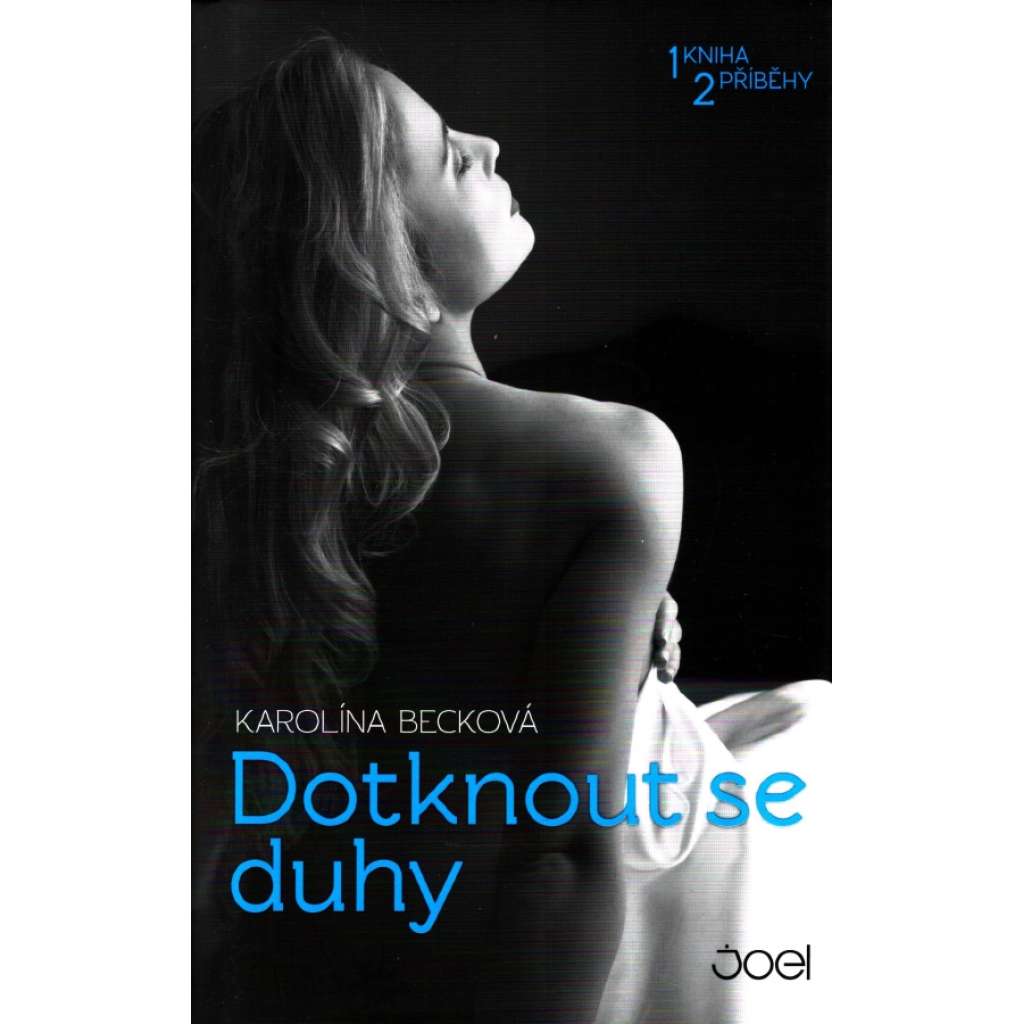 Dotknout se duhy. I v ráji jsou hadi, Stíny bílých nocí (edice: Joel) [román pro ženy]
