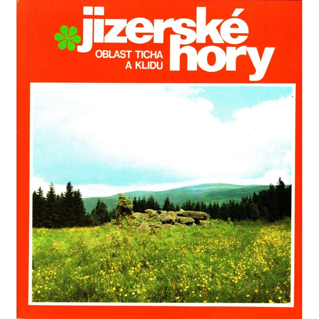 Jizerské Hory. Oblast klidu a ticha (obrazový soubor, Bedřichov, Kristiánov, Jizera, JIzerka, hora Smrk)