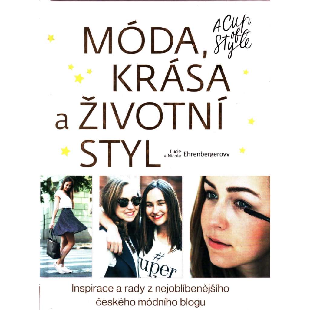 Móda, krása a životní styl – A Cup of Style (móda, pro ženy, hobby, recept)