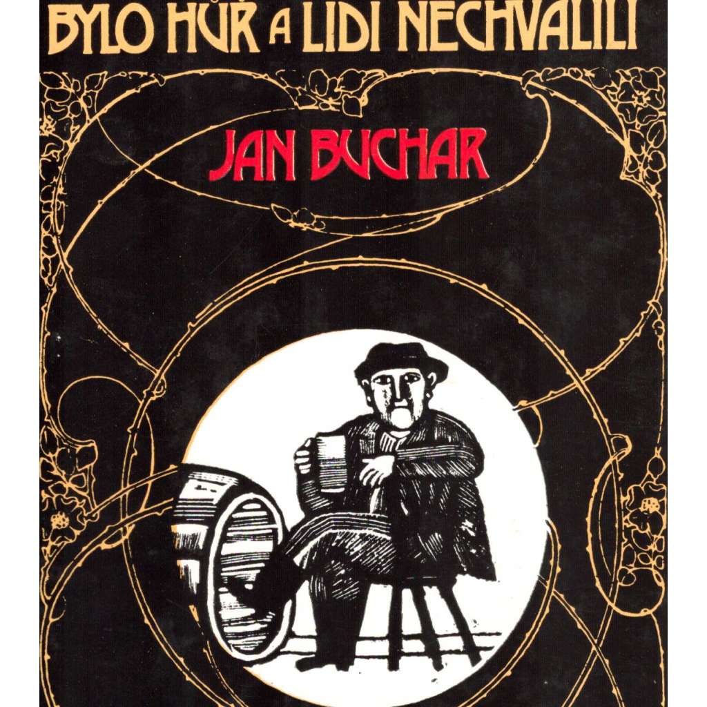 Bylo hůř a lidi nechválili (edice: Prostor) [povídky, Podkrkonoší, mj. Kokeršpaněl, Stoletej, Pijáci, Pašerák, Vopice, Vejslužka, Šenkýři; ilustrace Zdena Táborská]