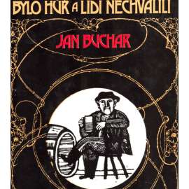 Bylo hůř a lidi nechválili (edice: Prostor) [povídky, Podkrkonoší, mj. Kokeršpaněl, Stoletej, Pijáci, Pašerák, Vopice, Vejslužka, Šenkýři; ilustrace Zdena Táborská]
