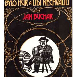 Bylo hůř a lidi nechválili (edice: Prostor) [povídky, Podkrkonoší, mj. Kokeršpaněl, Stoletej, Pijáci, Pašerák, Vopice, Vejslužka, Šenkýři; ilustrace Zdena Táborská]