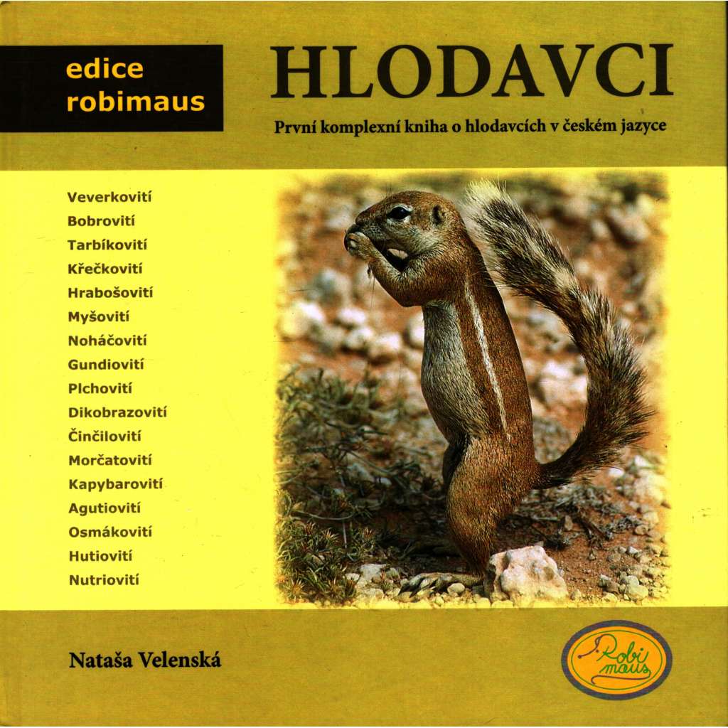 Hlodavci (edice: robimaus) [myš, křeček, morče, veverka]