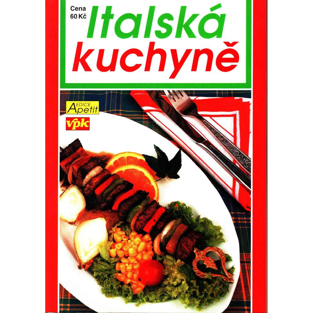 Italská kuchyně (kuchařka, recepty)