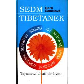 Sedm Tibeťanek. Tajemství chuti do života (Tibet, náboženství)