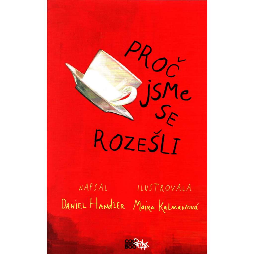 Proč jsme se rozešli (román pro ženy)
