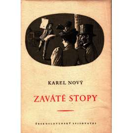 Zaváté stopy (edice: Spisy Karla Nového) [fejeton, mj. Vybledlé fotografie, Na chvíli ve Vídni, Z domova, Toulky Evropou [St. Pauli, Sarajevo, Paříž, Monte Carlo]; podpis Karel Nový)