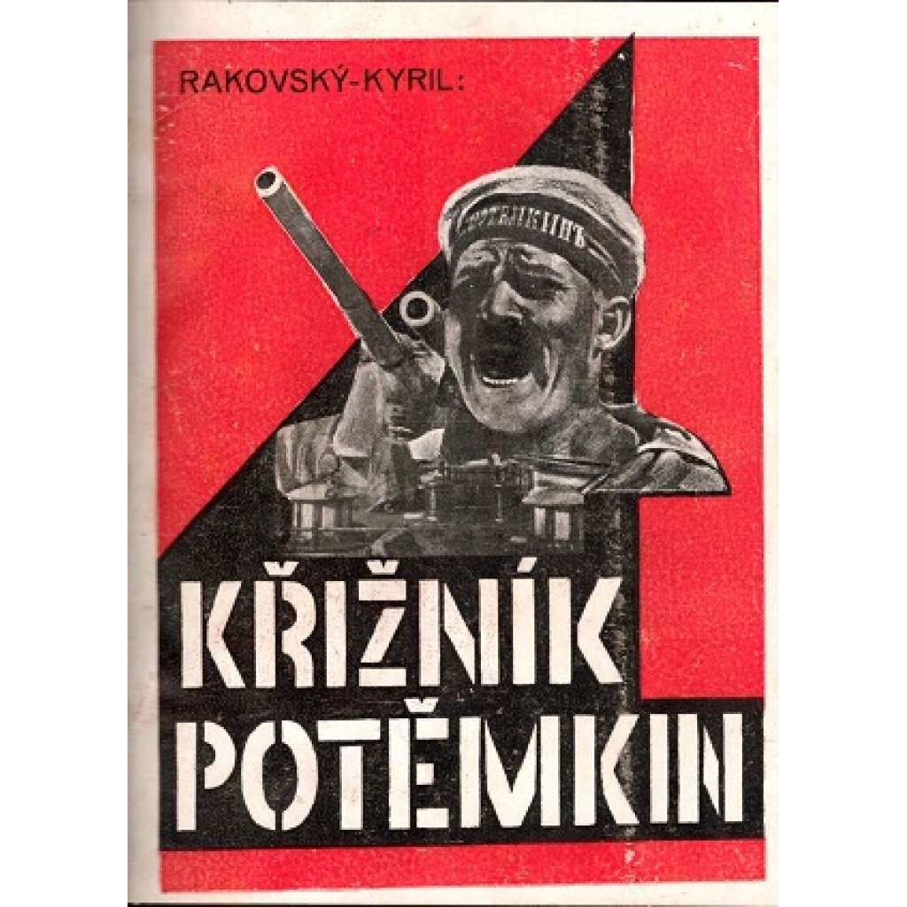Křižník Potěmkin. Zápisky o vzpouře na křižníku (Rusko, ruská revoluce 1905, námořní vzpoura; obálka avantgarda - vevázaná)