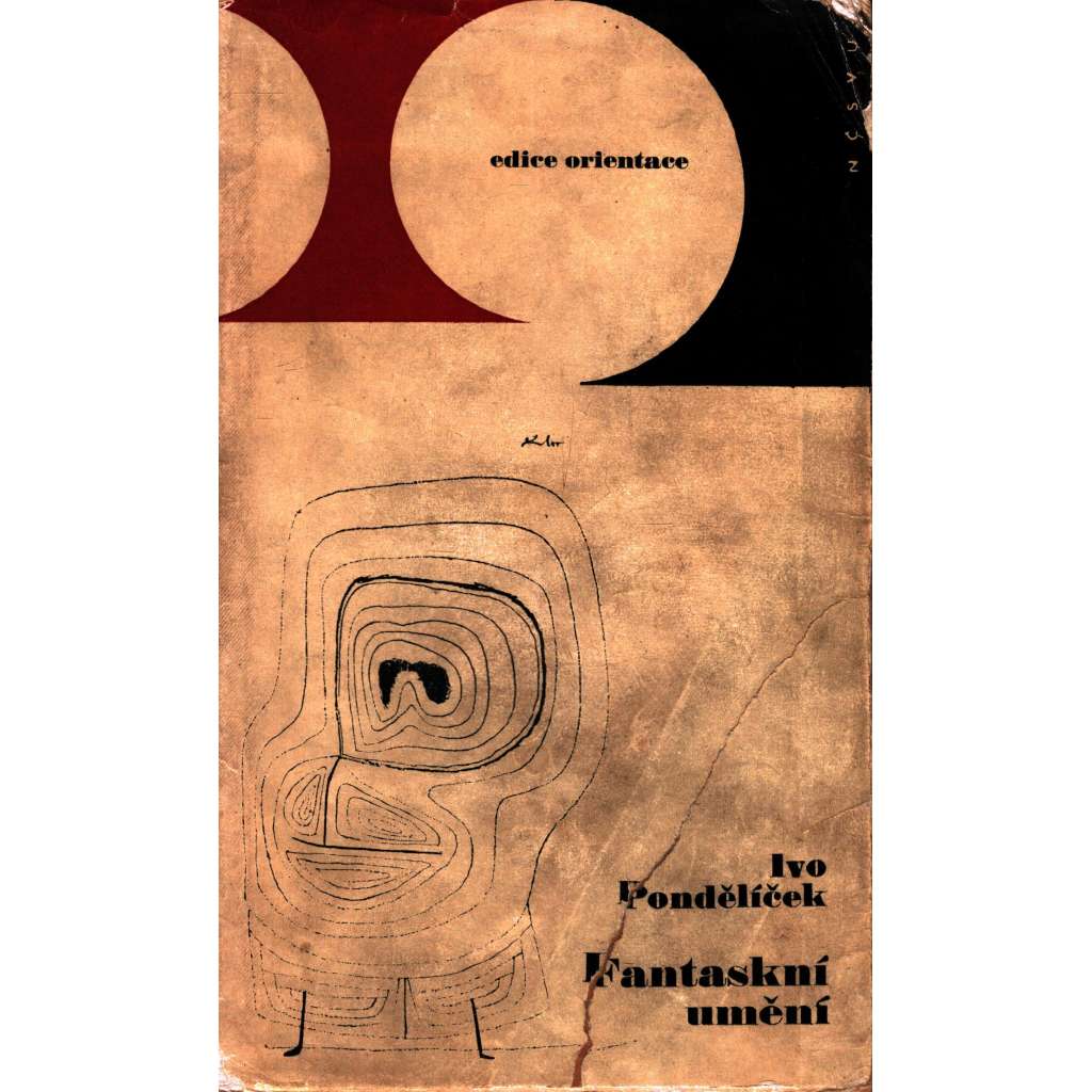 Fantaskní umění, jeho vývoj a souvislosti (edice: Orientace, sv. 1) [studie, psychologie, mj. Psychologická východiska, Fantaskno a fantazie, Zjevy a etapy, Prožitek fantazie; manýrismus, moderní umění]