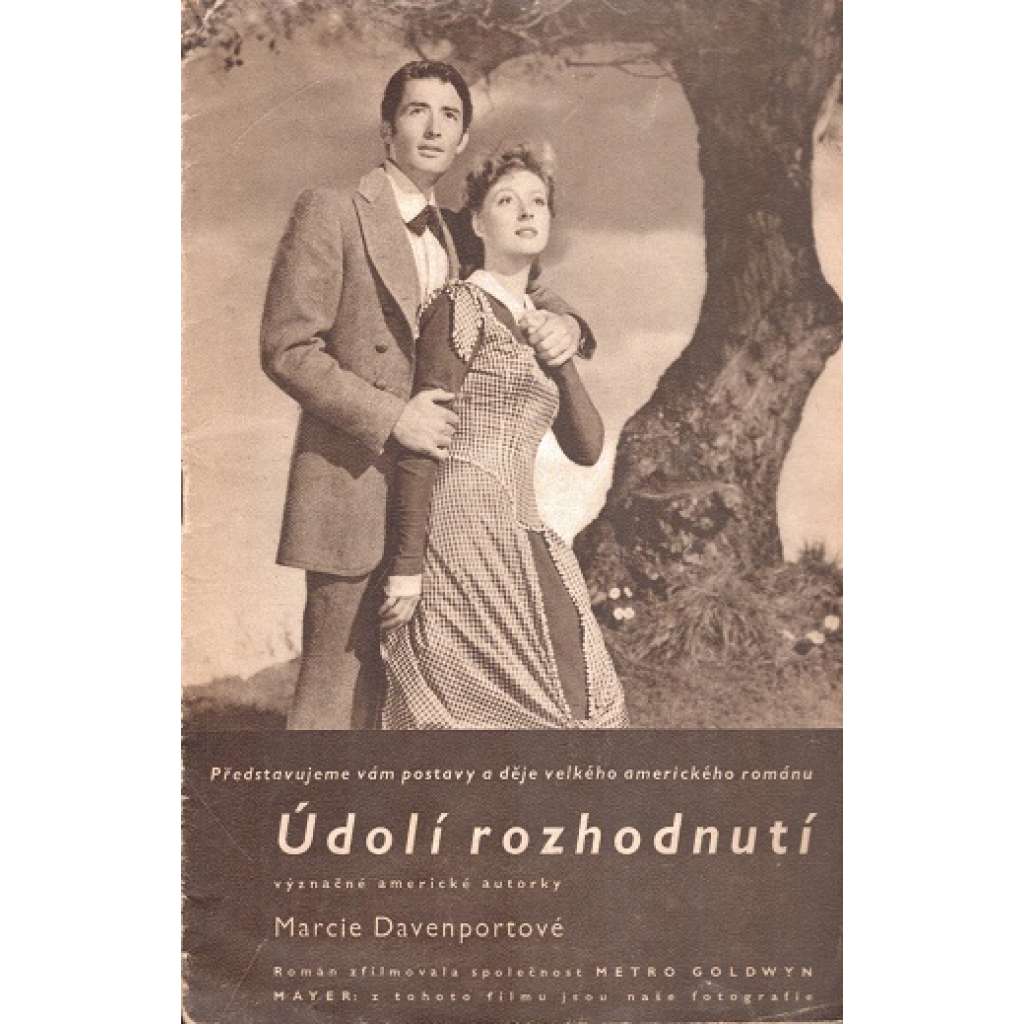 Údolí rozhodnutí (Představení postav a děje románu, film, fotografie, mj. Gregory Peck, Greer Garson, Donald Crisp)