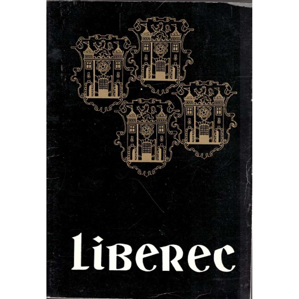 Liberec (průvodce, historie, fotografie, architektura, mj. i Ještěd; noviny - Věstník 15.5.1945; fotografie Vilém Boháč - Jan Kabíček)