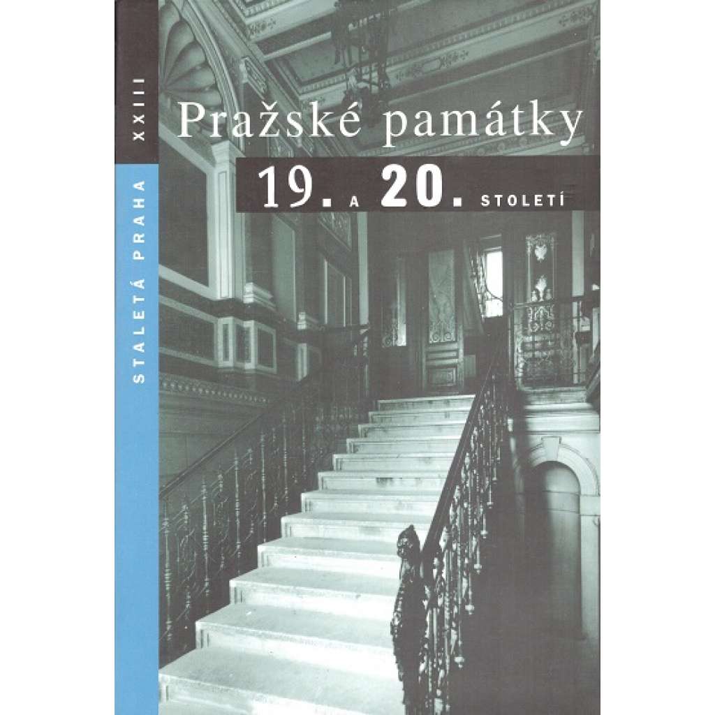 Pražské památky 19. a 20. století. Staletá Praha (sborník Pražského ústavu památkové péče. XXIII) [architektura, památková péče, mj. Sklo v Obecním domě, Jak se stavěla Zemská banka, Kolotoč na Letné [Letná], Rekonstrukce Černínského paláce P. Janákem]