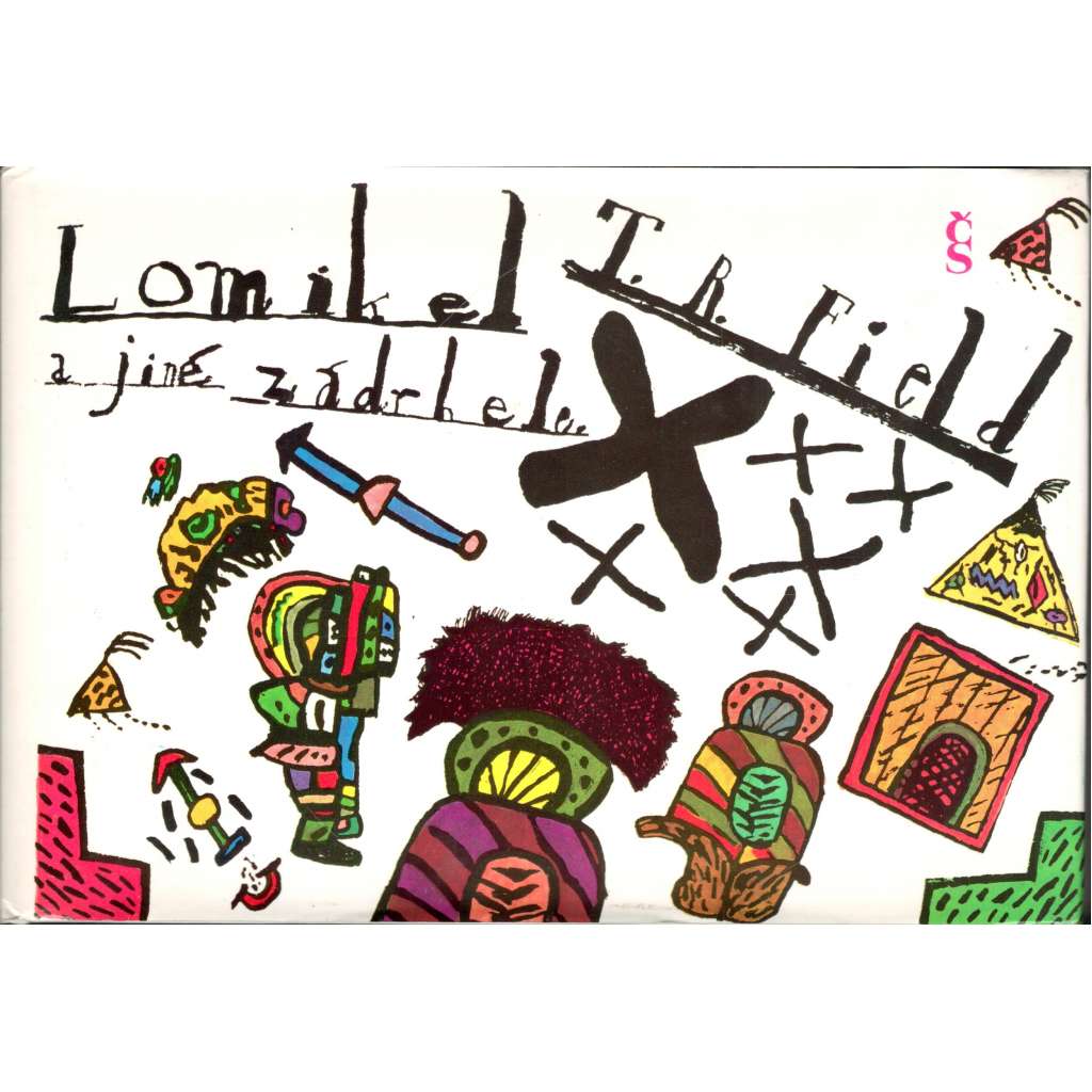 Lomikel a jiné zádrhele (edice: Klub přátel poezie) [poezie, studie; ilustrace a obálka Jiří Šalamoun)