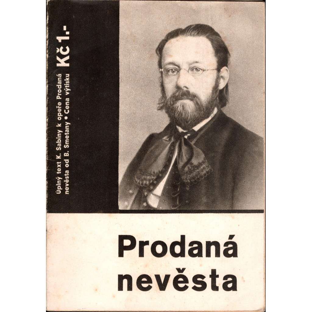 Prodaná nevěsta. Komická zpěvohra ve třech jednáních (Opera, divadelní hra)