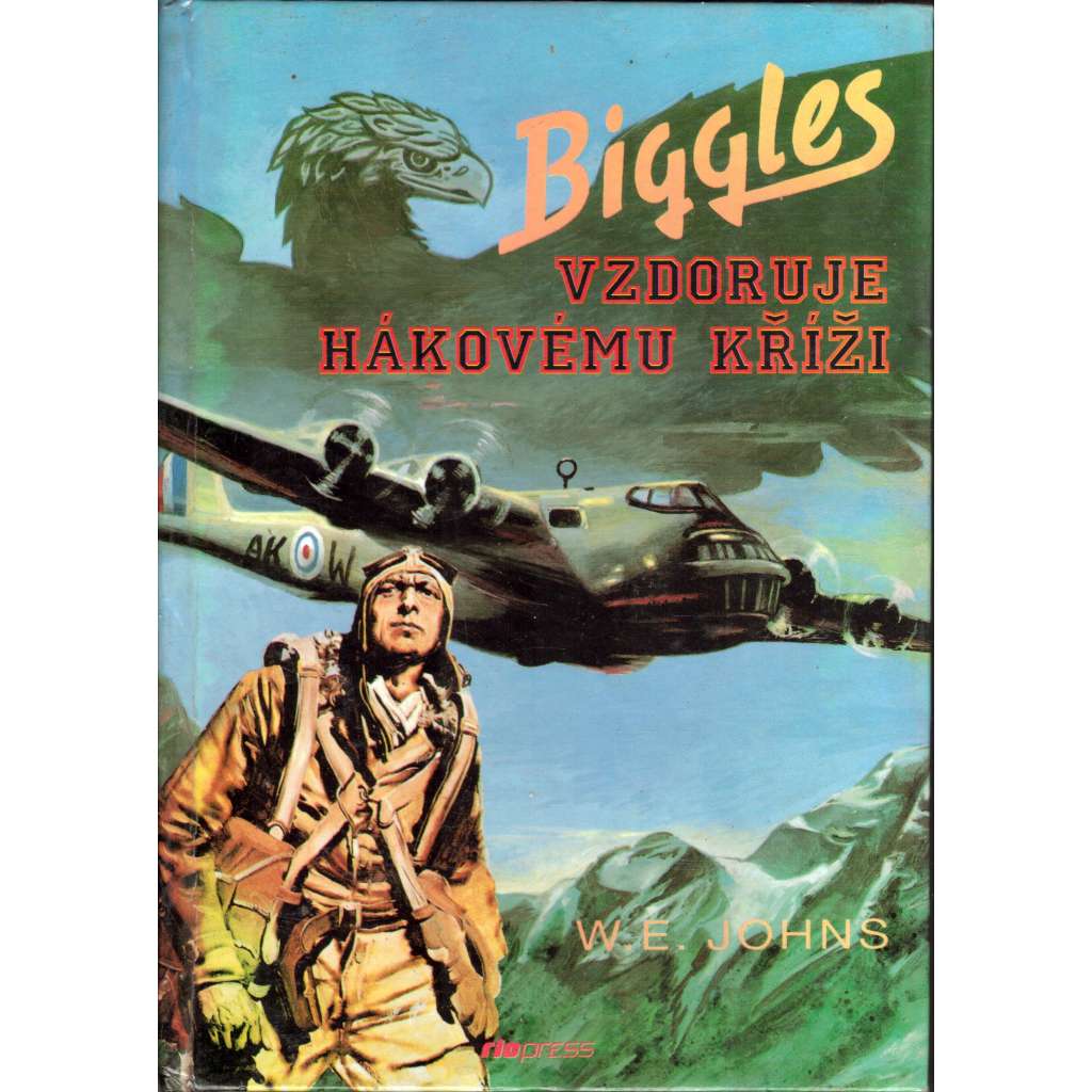 Biggles vzdoruje hákovému kříži (román, druhá světová válka)