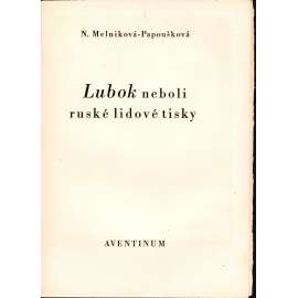 Lubok neboli ruské lidové tisky (edice: Malé knihy kulturně-historické, sv. II.) [umění, Rusko]