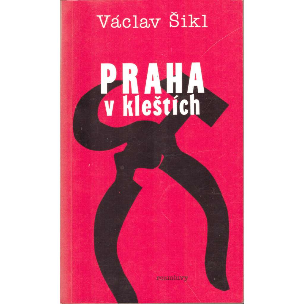 PRAHA V KLEŠTÍCH