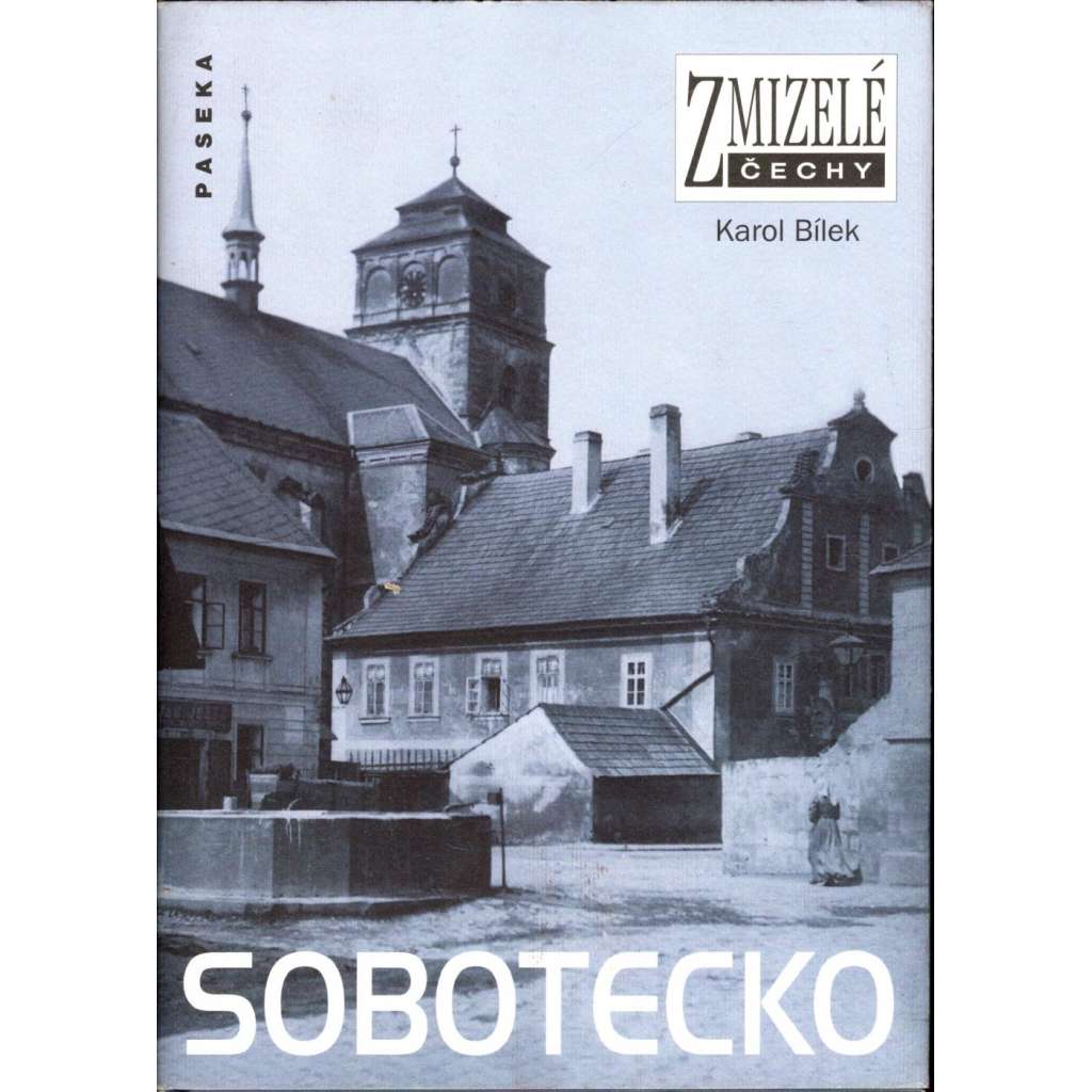 Sobotecko (edice: Zmizelé Čechy) [historie, fotografie]