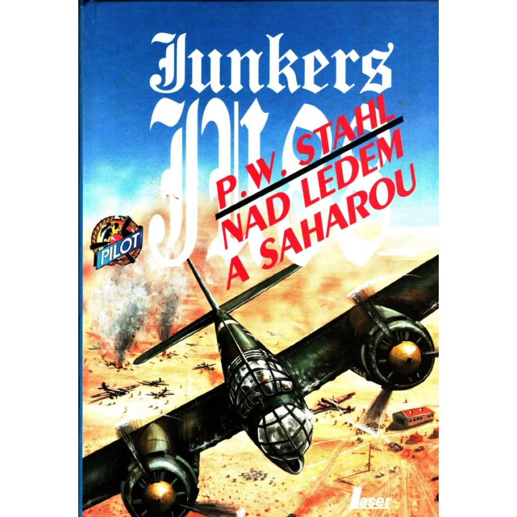 Nad ledem a Saharou. Junkers Ju 88 [druhá světová válka, letadlo, letectví, letadlo Norsko, Rusko]