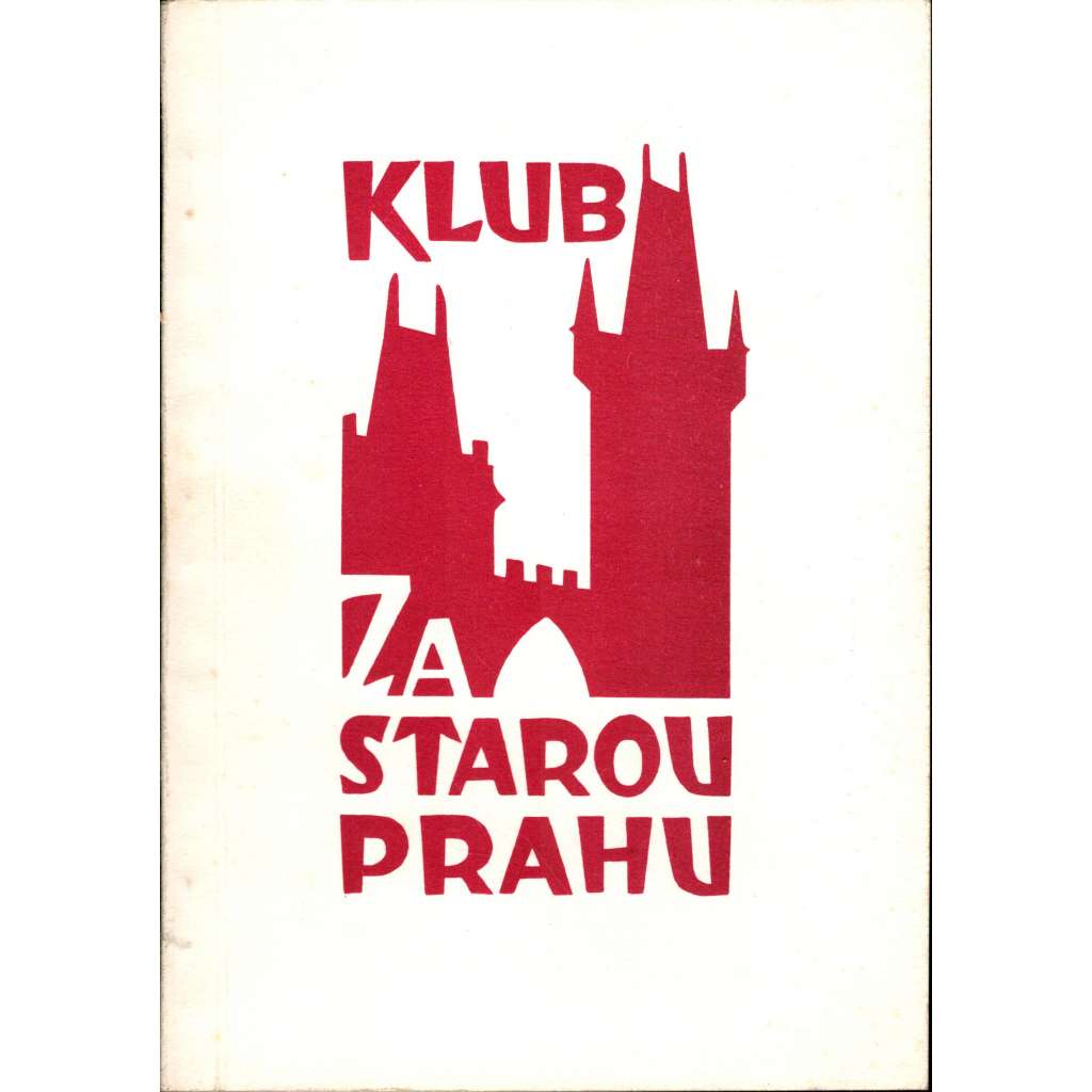 Klub za starou Prahu v r. 1985 (Kubašta)