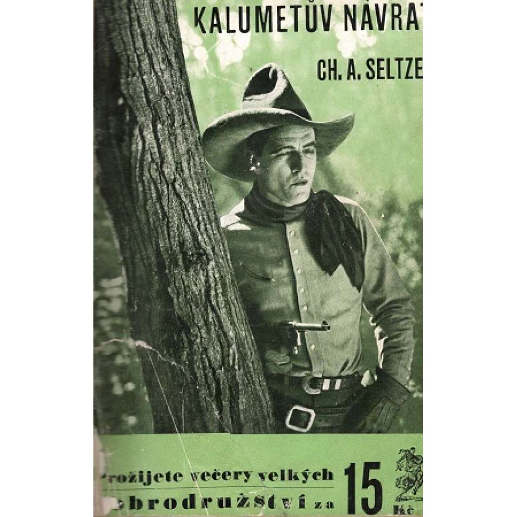 Kalumetův návrat (edice: Nové cíle) [dobrodružství, divoký západ]