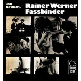 Rainer Werner Fassbinder [německý filmový režisér, film; edice Filmový klub - osobnosti]