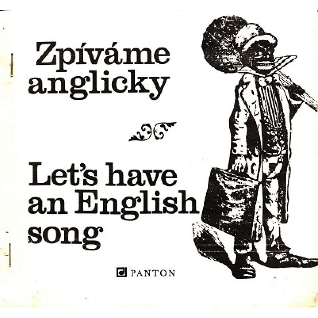 ZPÍVÁME ANGLICKY - Let's have an English song