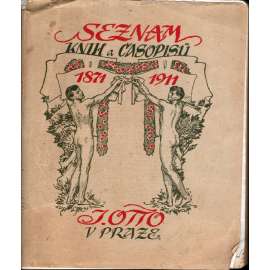 Seznam knih, časopisů, hudebnin a děl uměleckých 1871-1911 [nakladatelství Jan Otto, soupis vydaných knih, ediční plány, bibliografie, beletrie, dobrodružná literatura, sebrané spisy, ilustrace, spisovatelé, autoři]