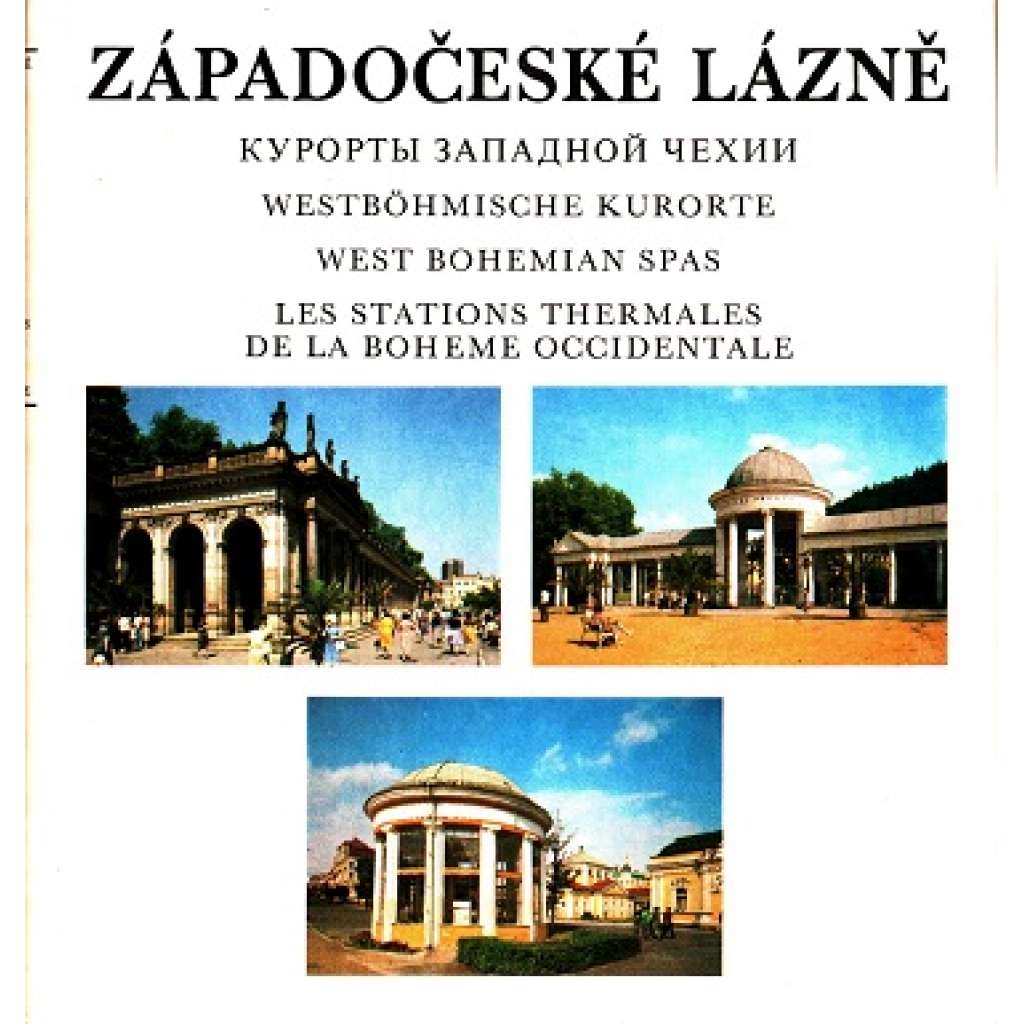 Západočeské lázně (Edice: Má vlast, 19. svazek) [historie, fotografie, Mariánské Lázně, Karlovy Vary, Františkovy Lázně]