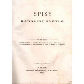 Spisy Karoliny Světlé (edice: Národní bibliotéka) [Karolina Světlá, mj. Láska k básníkovi, Několik archů z rodinné kroniky, Dvojí probuzení, Lesní panna)