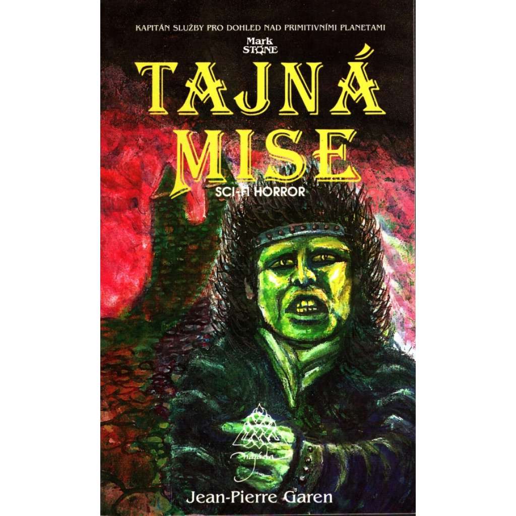 Tajná mise (edice: Sci-fi horror) [sci-fi; obálka Daniel Sodoma)