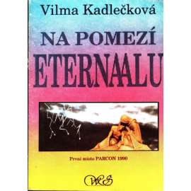 Na pomezí Eternaalu (Sci-fi, vesmír)