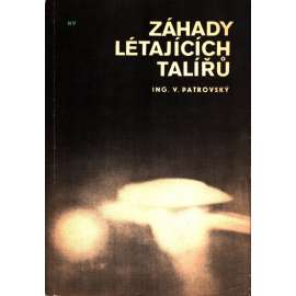 Záhady létajících talířů (Ufo, fotografie, modely ufo)