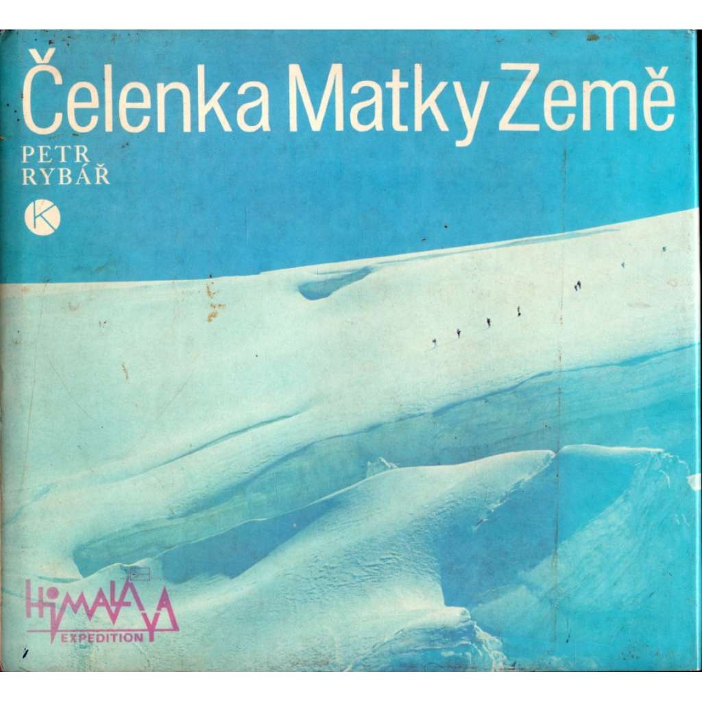 Čelenka Matky Země (edice: Okamžiky) [Himaláje, Kašmír, expedice, fotografie]